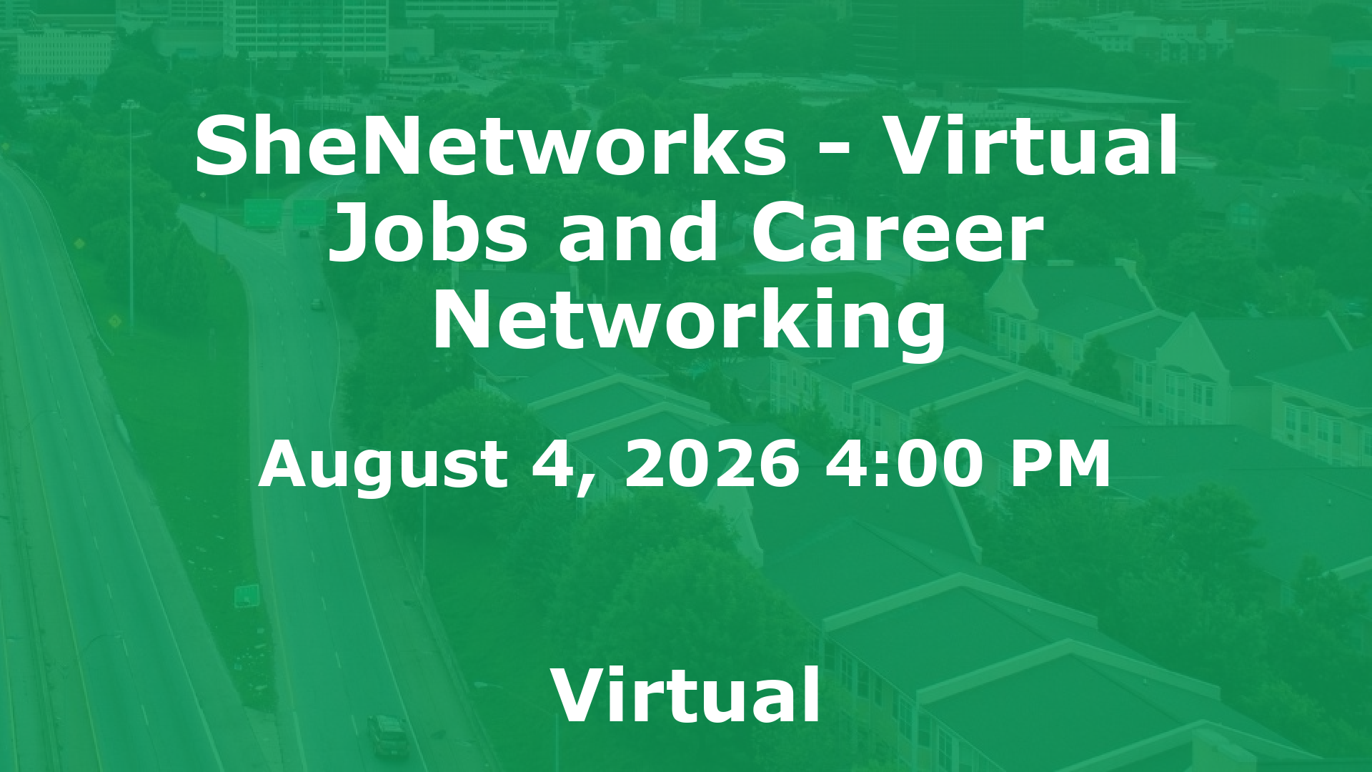 SheNetworks - Virtual Jobs and Career Networking event image